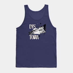 Dystopia anime eyes shatter Tank Top